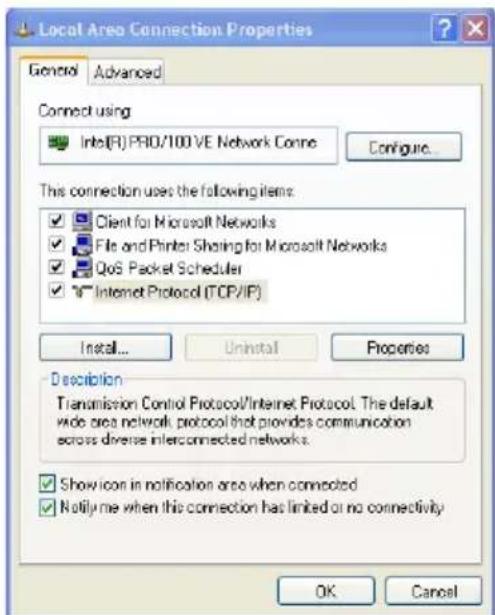 Local Area Connection Properties General Advanced Connect using Intel(R) PRO/100 VE Network Conne Configure... This connection uses the following items: ✓ Client for Microsoft Networks ✓ File and Printer Sharing for Microsoft Networks ✓ QoS Packet Scheduler ✓ Internet Protocol (TCP/IP) Install... Uninstall Properties Description Transmission Control Protocol/Internet Protocol. The default wide area network protocol that provides communication across diverse interconnected networks. ✓ Show icon in notification area when connected ✓ Notify me when this connection has limited or no connectivity OK Cancel