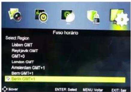 Fuso horário Select Region Lisben GMT Raytjavik GMT GMT+0 London GMT Amslerdam GMT+1 Bern GMT+1 Berlin GMT+1 Nover ENTER: Select MENU: Voltar EXIT: Sair
