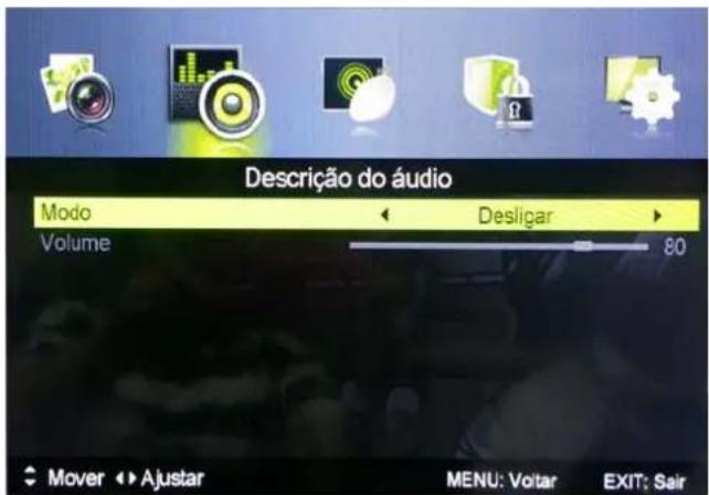 Descrição do áudio Modo Desligar Volume 80 Mover Ajustar MENU: Voitar EXIT: Sair