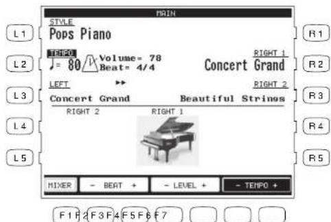 MAIN STYLE Pops Piano LEFT 80 Volume= 78 Right 1 Beat= 4/4 Concert Grand LEFT Concert Grand Beautiful Strings RIGHT 2 RIGHT 1 MIXER - BEAT + - LEVEL + - TEHPO + F1 F2 F3 F4 F5 F6 F7