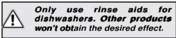 Only use rinse aids for dishwashers. Other products won't obtain the desired effect.