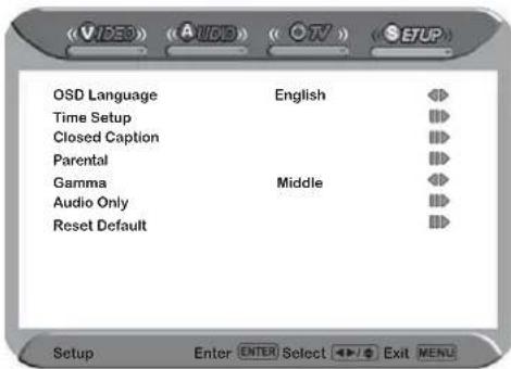 OSD Language Time Setup Closed Caption Parental Gamma Audio Only Reset Default English Middle Setup Enter ENTER Select Exit MENU