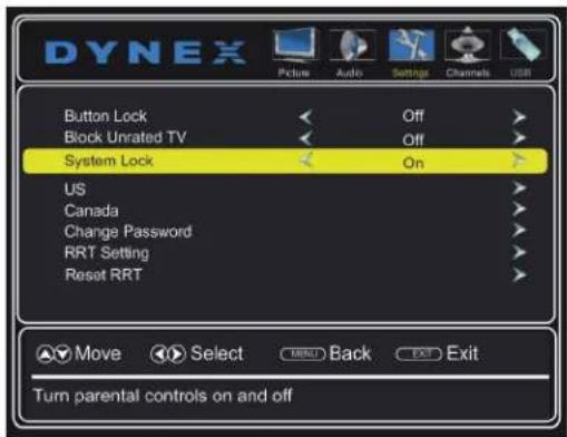 DYNEX Picture Audio Settings Channels USB Button Lock Off Block Unrated TV Off System Lock On US Canada Change Password RRT Setting Reset RRT Move Select BACK Exit Exit Turn parental controls on and off