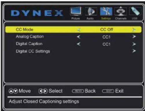 DYNEX Picture Audio Settings Channels USB CC Mode CC Off Analog Caption CC1 Digital Caption CC1 Digital CC Settings Move Select BACK Exit Adjust Closed Captioning settings