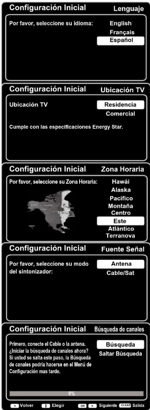 Configuración Inicial Lenguaje Por favor, seleccione su idioma: English Français Español Configuración Inicial Ubicación TV Ubicación TV Residencia Comercial Cumple con las especificaciones Energy Star. Configuración Inicial Zona Horaria Por favor, seleccione su Zona Horaria: Hawái Alaska Pacífico Montaña Centro Este Atlántico Terranova Configuración Inicial Fuente Señal Por favor, seleccione su modo del sintonizador: Antena Cable/Sat Configuración Inicial Búsqueda de canales Primero, conecte el Cable o la antena. ¿Iniciar la búsqueda de canales ahora? Si usted se salta este paso, la Búsqueda de canales podría hacerse en el Menú de Configuración mas tarde. Búsqueda Saltar Búsqueda 0% Volver Elegir OK Siguiente CLEAR Salida