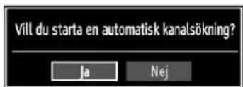 Vill du starta en automatisk kanalsökning? Ja Nej