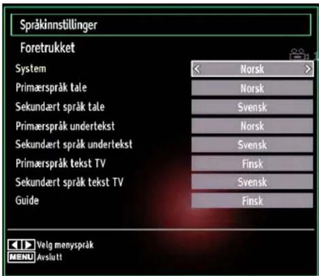 Språkinnstillinger Foretrukket System Norsk Primæspråk tale Norsk Sekundært språk tale Svensk Primæspråk undertekst Norsk Sekundært språk undertekst Svensk Primæspråk tekst TV Finsk Sekundært språk tekst TV Svensk Guide Finsk Velg menyspråk MENU Avslutt