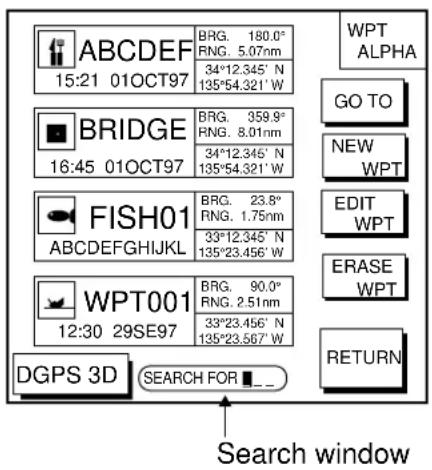WPT ALPHA GO TO NEW WPT EDIT WPT ERASE WPT RETURN DGPS 3D SEARCH FOR ... Search window