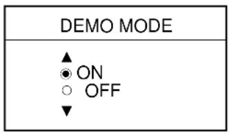 DEMO MODE ▲ ● ON ○ OFF ▼