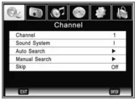 Channel Channel 1 Sound System 1 Auto Search ► Manual Search ► Skip Off EXIT ENTER