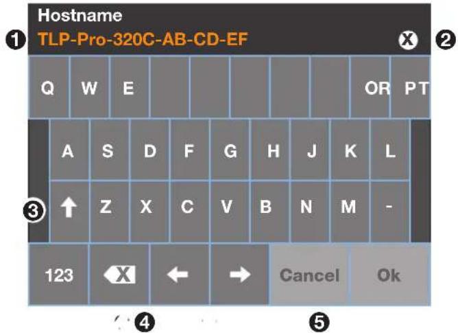 Hostname TLP-Pro-320C-AB-CD-EF Q W E A S D F G H J K L ↑ Z X C V B N M - 123 X ← → Cancel Ok