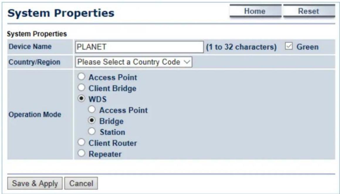 System Properties Home Reset System Properties Device Name PLANET (1 to 32 characters) Green Country/Region Please Select a Country Code Operation Mode Access Point Client Bridge WDS Access Point Bridge Station Client Router Repeater Save & Apply Cancel