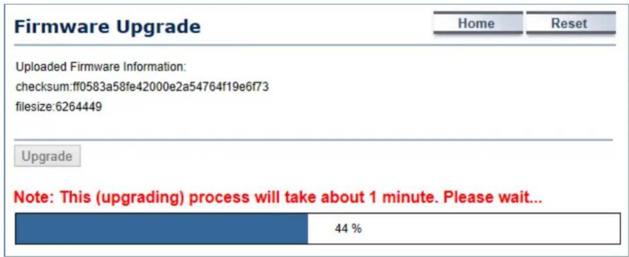 Firmware Upgrade Home Reset Uploaded Firmware Information: checksum:ff0583a58fe42000e2a54764f19e6f73 filesize:6264449 Upgrade Note: This (upgrading) process will take about 1 minute. Please wait... 44 %