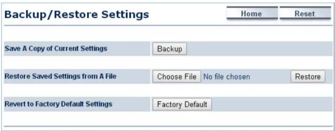 Backup/Restore Settings Home Reset Save A Copy of Current Settings Backup Restore Saved Settings from A File Choose File No file chosen Restore Revert to Factory Default Settings Factory Default