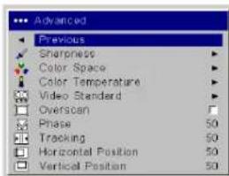 Advanced Previous Sharpness Color Space Color Temperature Video Standard Overscan Phase 50 Tracking 50 Horizontal Position 50 Vertical Position 50