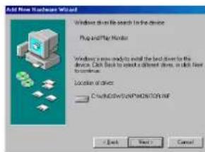 Add New Hardware Wizard Windows Add Menu to file search to the device Plug and Play Monitor Windows's new modems will add the load driver to the device. Click Back to download a different drive, or click Next to continue. Location of Driver □ C:\WINDOWS\ONMPCNTOR.MF Back Next > Cancel