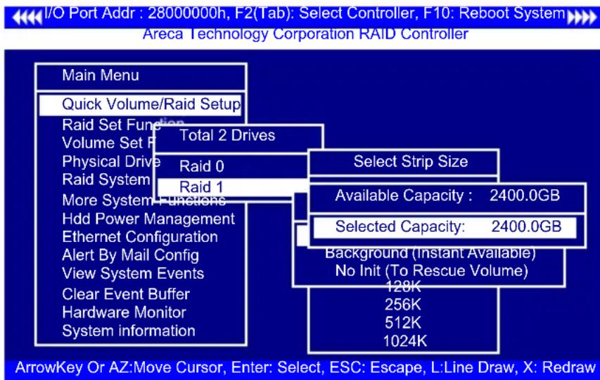 I/O Port Addr : 28000000h, F2(Tab): Select Controller, F10: Reboot System Areca Technology Corporation RAID Controller Main Menu Quick Volume/Raid Setup Raid Set Function Volume Set F Total 2 Drives Physical Drive Raid 0 Raid System Raid 1 More System Functions Hdd Power Management Ethernet Configur…