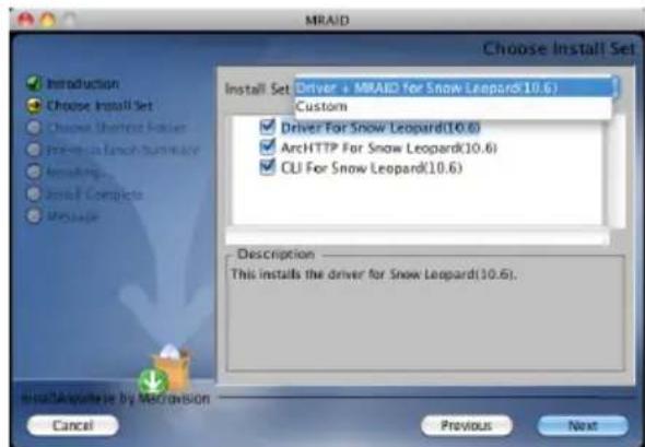 MRAID Choose Install Set Install Set: Driver + MRAID for Snow Leopard(10.6) Custom Driver For Snow Leopard(10.6) ArchHTTP For Snow Leopard(10.6) CU For Snow Leopard(10.6) Description This installs the driver for Snow Leopard(10.6). Import/Apply by MACrision Cancel Previous Next