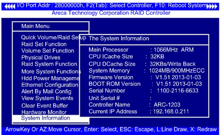 I/O Port Addr : 28000000h, F2(Tab): Select Controller, F10: Reboot System Areca Technology Corporation RAID Controller Main Menu Quick Volume/Raid Setup The System Information Raid Set Function Volume Set Function Physical Drives Raid System Function More System Functions Hdd Power Management Ethern…