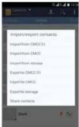 Import/export contacts Import/from CMCC01 Import/from CMCC Import/from storage Exportto CMCC 01 Exportto CMCC Exportto storage Share contacts