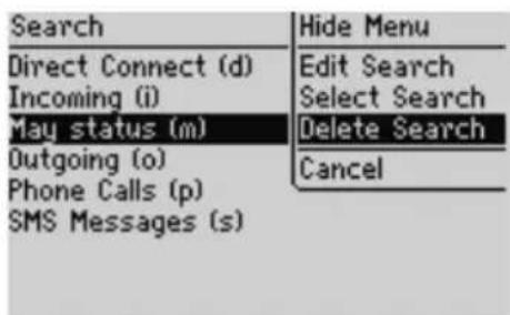 Search Direct Connect (d) Incoming (i) May status (m) Outgoing (o) Phone Calls (p) SMS Messages (s) Hide Menu Edit Search Select Search Delete Search Cancel