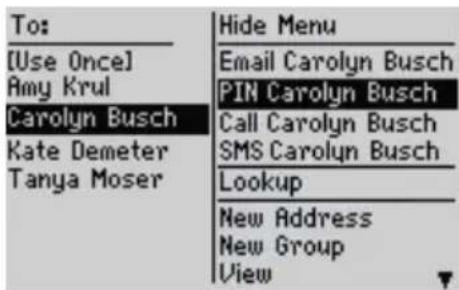 To: [Use Once] Amy Krul Carolyn Busch Kate Demeter Tanya Moser Hide Menu Email Carolyn Busch PIN Carolyn Busch Call Carolyn Busch SMS Carolyn Busch Lookup New Address New Group View
