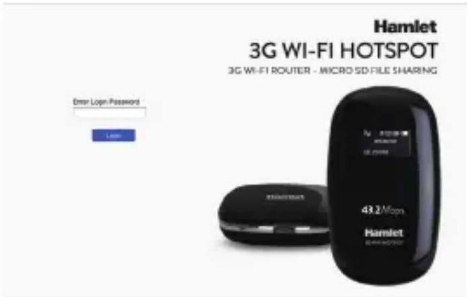 Hamlet 3G WI-FI HOTSPOT 3G WI-FI ROUTER - MICRO SD FILE SHARING Enter Login Password Login 43.2Mops Hamlet 60000000000