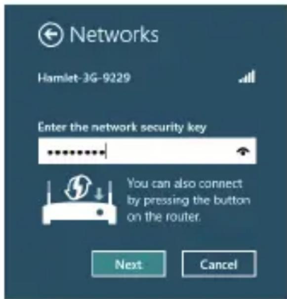 Networks Hamlet-3G-9229 Enter the network security key You can also connect by pressing the button on the router. Next Cancel