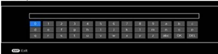 0 1 2 3 4 5 6 7 8 9 a b c d e f g h i j k l m n o p q r s t u v w x y z abc OK DEL exit Exit