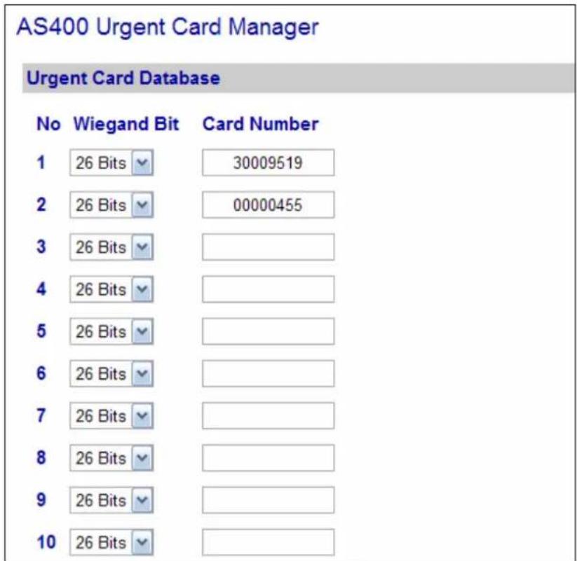 AS400 Urgent Card Manager Urgent Card Database No Wiegand Bit Card Number 1 26 Bits 30009519 2 26 Bits 00000455 3 26 Bits 4 26 Bits 5 26 Bits 6 26 Bits 7 26 Bits 8 26 Bits 9 26 Bits 10 26 Bits