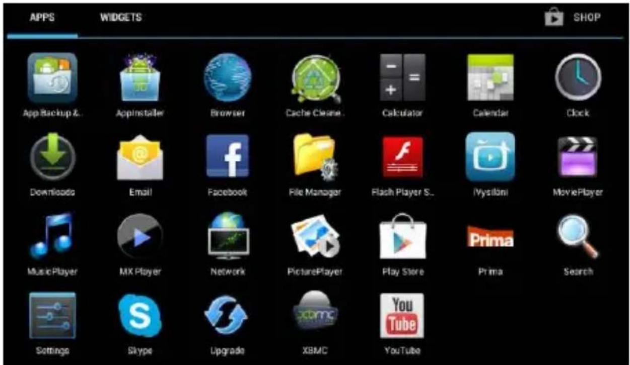 APPS WIDGETS SHOP App Backup & AppInstaller Browser Cache Cleane Calculator Calendar Clock Downloads Email Facebook File Manager Flash Player S... Myselfini MoviePlayer Music Player MX Player Network PicturePlayer Play Store Prima Search Settings Skype Upgrade X8MC YouTube