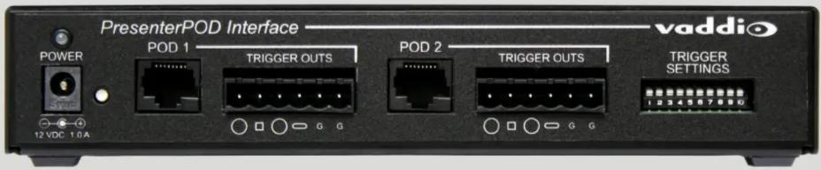 PresenterPOD Interface POWER 12 VDC 1.0 A POD 1 TRIGGER OUTS POD 2 TRIGGER OUTS TRIGGER SETTINGS vaddio