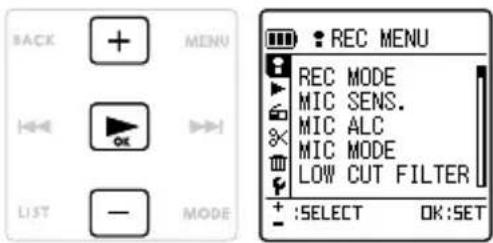 BACK MENU LIST — MODE REC MENU REC MODE MIC SENS. MIC ALC MIC MODE LOW CUT FILTER + :SELECT OK:SET
