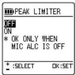 PEAK LIMITER OFF ON * OK ONLY WHEN MIC ALC IS OFF + :SELECT OK:SET
