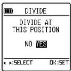 DIVIDE DIVIDE AT THIS POSITION NO YES SELECT OK:SET