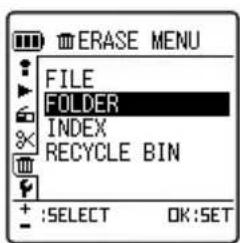 ERASE MENU FILE FOLDER INDEX RECYCLE BIN + :SELECT OK:SET