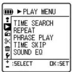 PLAY MENU TIME SEARCH REPEAT PHRASE PLAY TIME SKIP SOUND EQ + :SELECT OK:SET