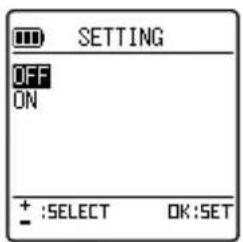 SETTING OFF ON + :SELECT OK:SET
