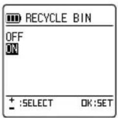 RECYCLE BIN OFF ON + :SELECT OK:SET