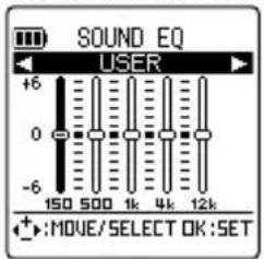 SOUND EQ USER +6 0 -6 150 500 1k 4k 12k +:MOVE/SELECT OK:SET