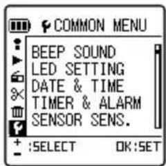 COMMON MENU BEEP SOUND LED SETTING DATE & TIME TIMER & ALARM SENSOR SENS. + :SELECT OK:SET