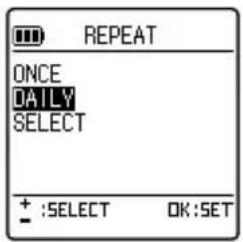 REPEAT ONCE DAILY SELECT + :SELECT OK :SET