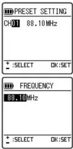 PRESET SETTING CH01 88.10 MHz + :SELECT OK:SET FREQUENCY 88.10 MHz + :SELECT OK:SET