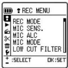 REC MENU REC MODE MIC SENS. MIC ALC MIC MODE LOW CUT FILTER + :SELECT OK:SET
