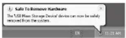 Safe To Remove Hardware The 'USB Mass Storage Device' device can now be safely removed from the system.
