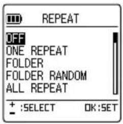 REPEAT OFF ONE REPEAT FOLDER FOLDER RANDOM ALL REPEAT + :SELECT OK:SET
