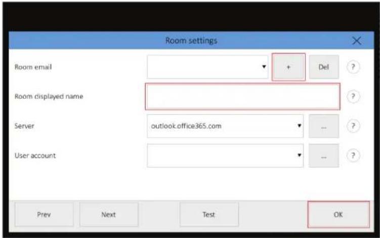 Room settings Room email + Del ? Room displayed name Server outlook.office365.com User account Prev Next Test OK