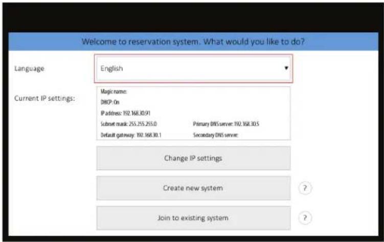 Welcome to reservation system. What would you like to do? Language English Current IP settings: Magic name: DHCP-On IP address: 192.168.30.91 Submit mask: 255.255.255.0 Default gateway: 192.168.30.1 Primary DNS server: 192.168.30.5 Secondary DNS server: Change IP settings Create new system Join to existing system