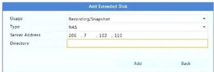 Add Extended Disk Usage Recording/Snapshot Type NAS Server Address 206 . 7 . 102 . 110 Directory Add Back