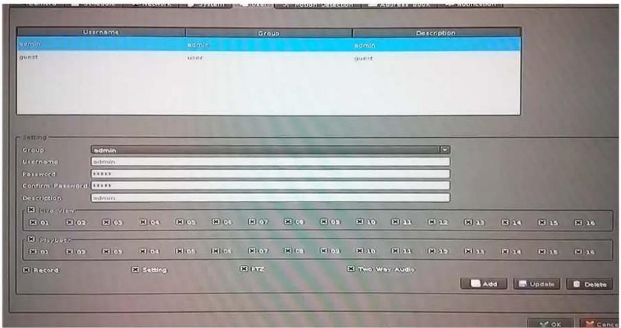 Username admin guest user group admin guest group admin username admin Password **** Confirm Password **** Description admin Edit View 01 02 03 04 05 06 07 08 09 10 11 12 13 14 15 16 Playback 01 02 03 04 05 06 07 08 09 10 11 12 13 14 15 16 Record Setting IYZ Two Way Audio Add Update Delete OK Cancel